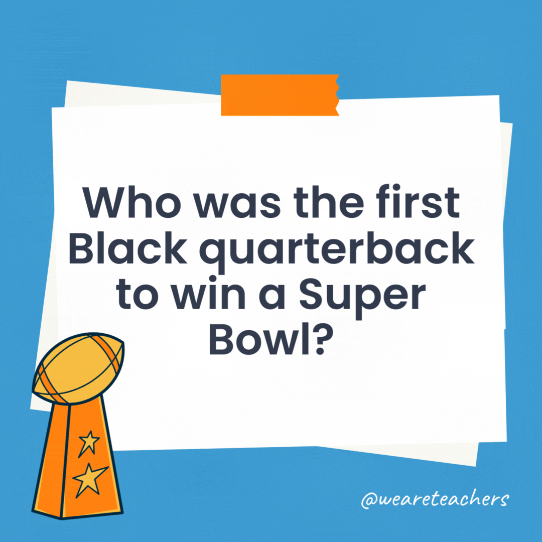 Who was the first Black quarterback to win a Super Bowl? Doug Williams of the Washington Redskins in Super Bowl XXII (1988). Who was the first Black quarterback to win a Super Bowl?
Doug Williams of the Washington Redskins in Super Bowl XXII (1988).