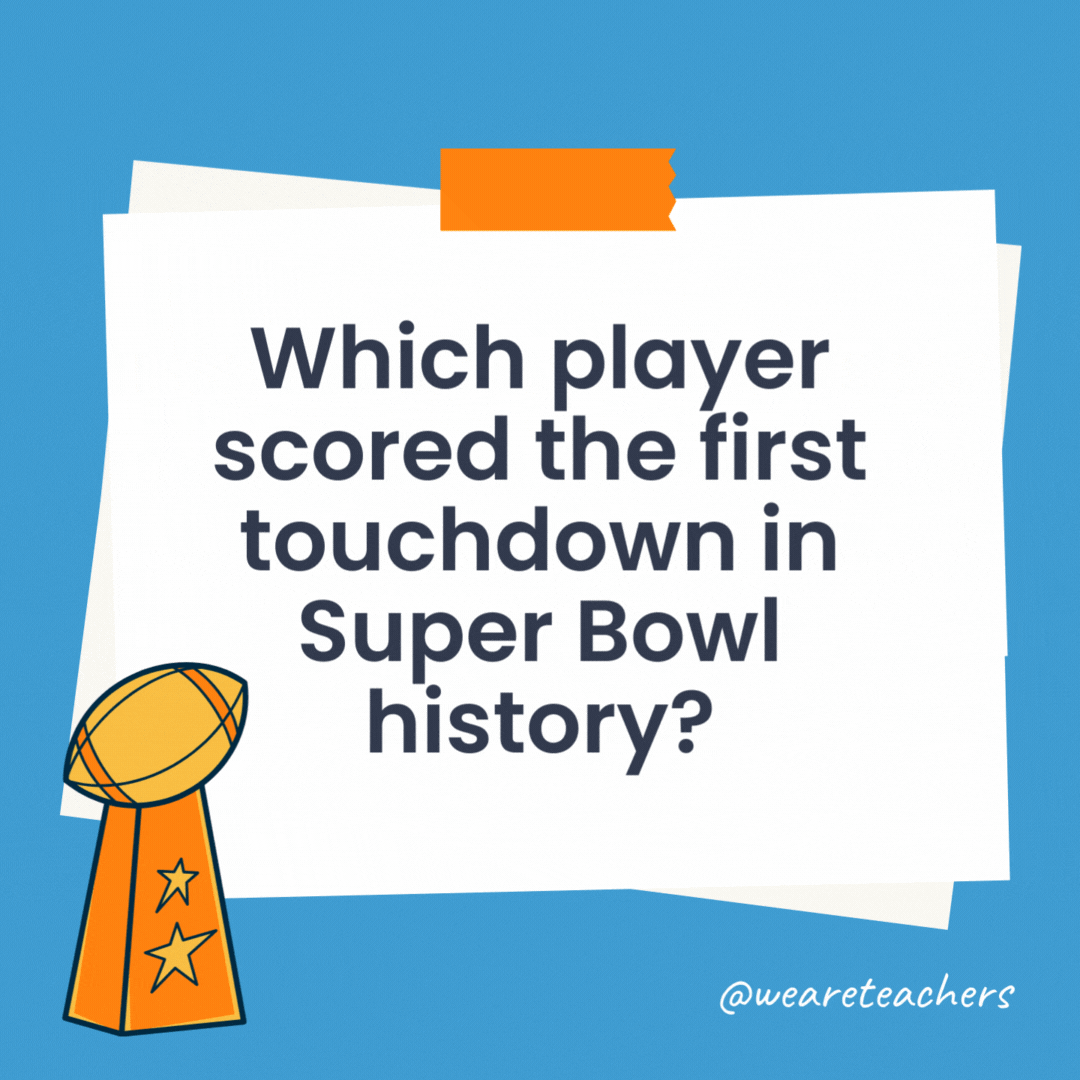 Which player scored the first touchdown in Super Bowl history? Max McGee of the Green Bay Packers in Super Bowl I. Which player scored the first touchdown in Super Bowl history?
Max McGee of the Green Bay Packers in Super Bowl I.
