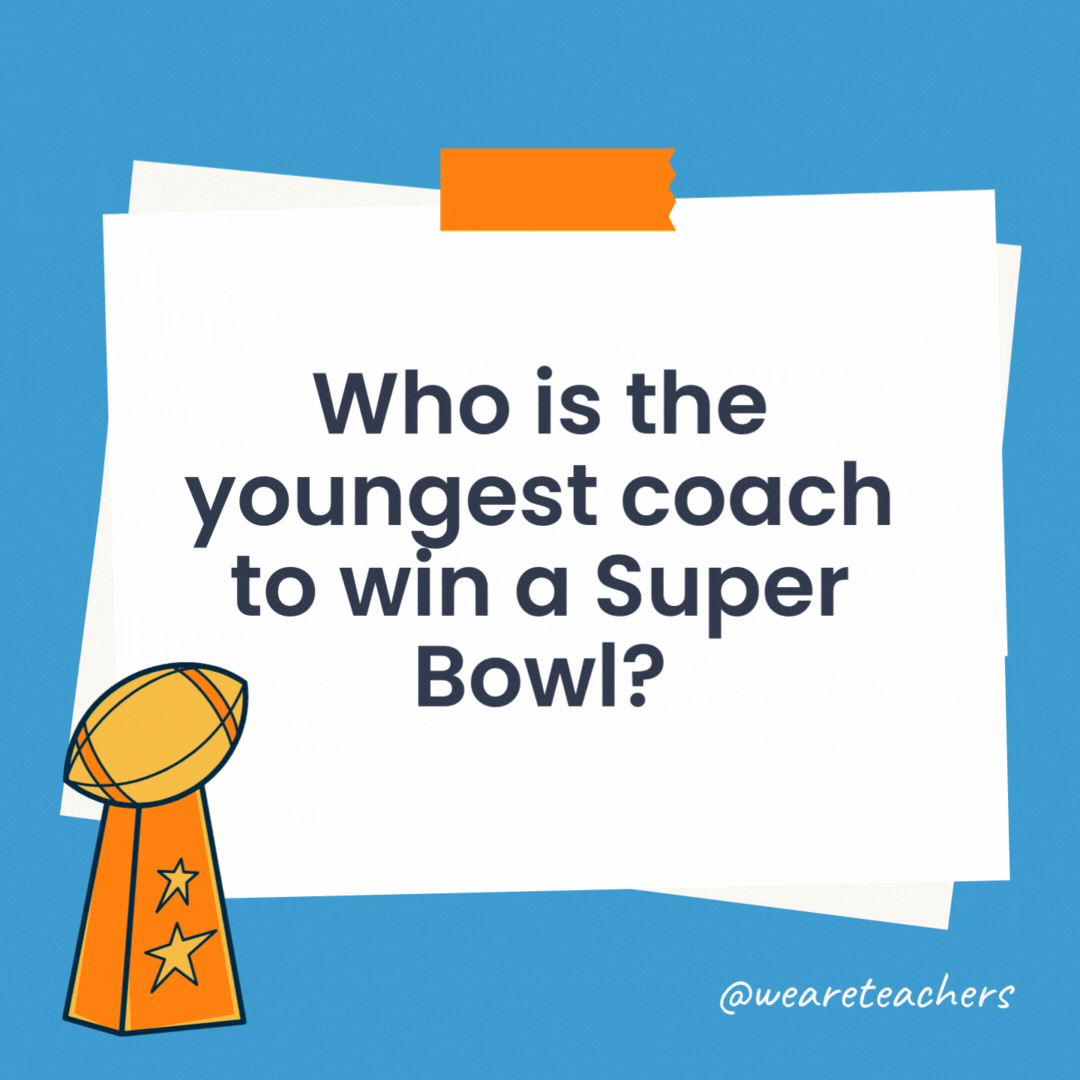 Who is the youngest coach to win a Super Bowl? Sean McVay is the youngest coach in NFL history to win a Super Bowl. Who is the youngest coach to win a Super Bowl?
Sean McVay is the youngest coach in NFL history to win a Super Bowl.