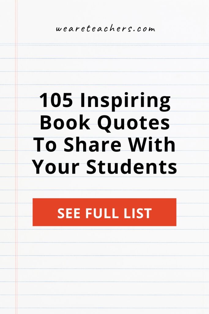 Literary-Quotes-45 No need to pick through dozens of books for literary quotes on your own! Check out our list of the best quotes from books for all ages.