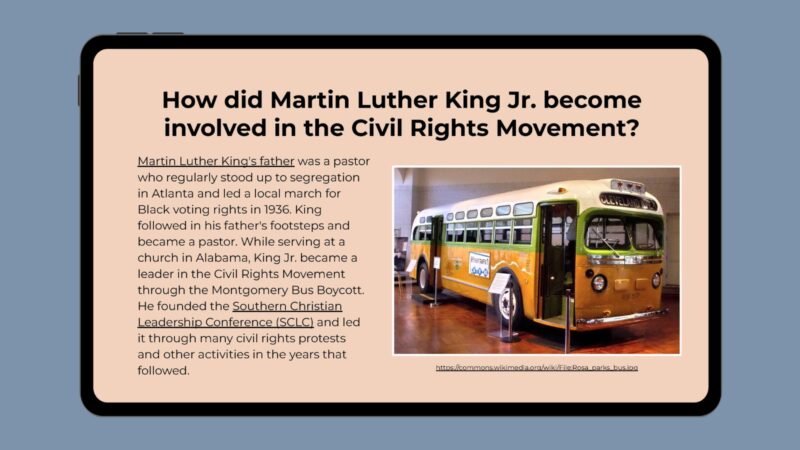 How Did Martin Luther King Jr. Become Involved in Civil Rights? Google slide with photo of Montgomery Boycott Bus and info about how MLK got involved with Civil Rights.